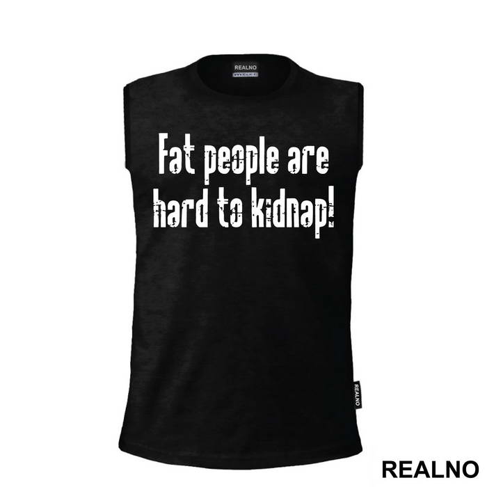 Fat People Are Hard To Kidnap - Humor