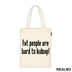 Fat People Are Hard To Kidnap - Humor