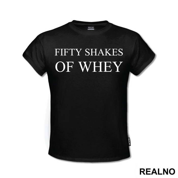 Fifty Shakes Of Whey - Humor