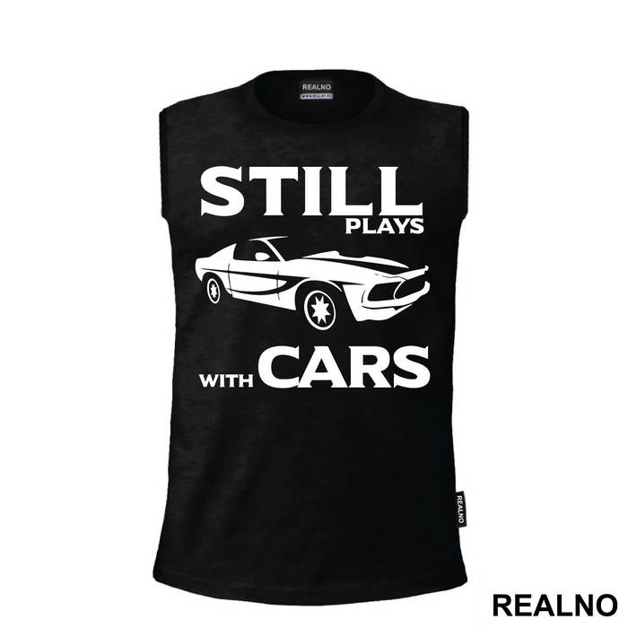 Still Plays With Cars - Humor