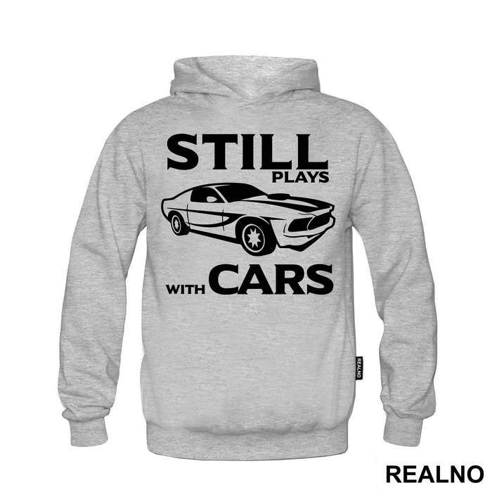 Still Plays With Cars - Humor