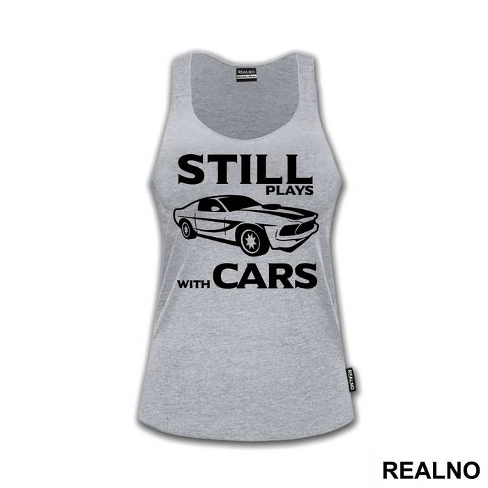 Still Plays With Cars - Humor