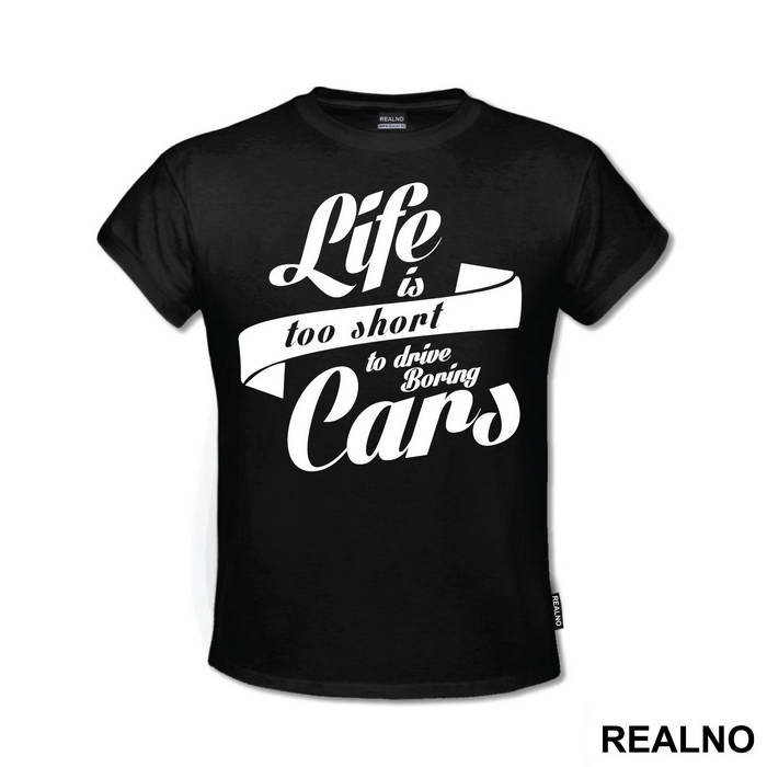 Life Is Too Short To Drive Bring Cars - Humor