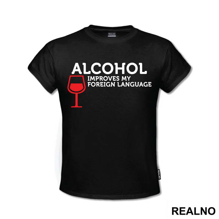 Alcohol Improves My Foreign Language - Humor