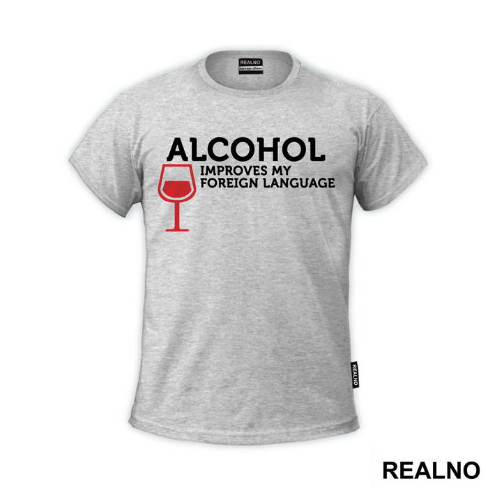 Alcohol Improves My Foreign Language - Humor