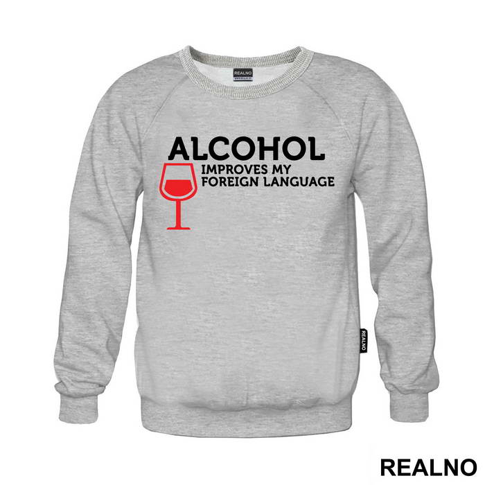 Alcohol Improves My Foreign Language - Humor