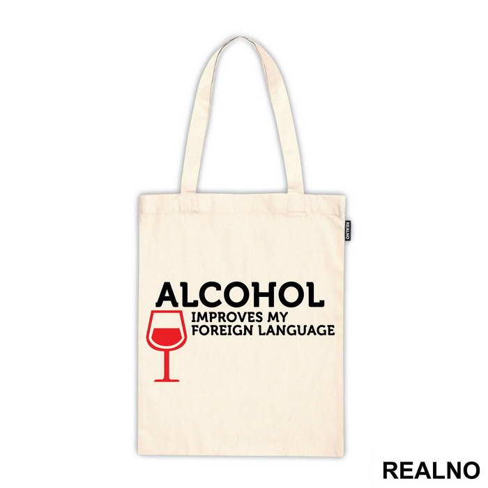 Alcohol Improves My Foreign Language - Humor