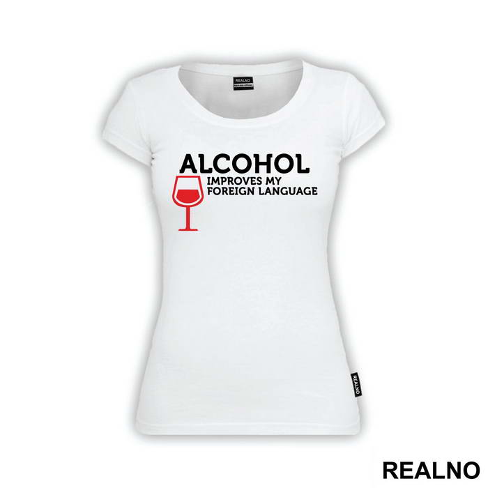 Alcohol Improves My Foreign Language - Humor