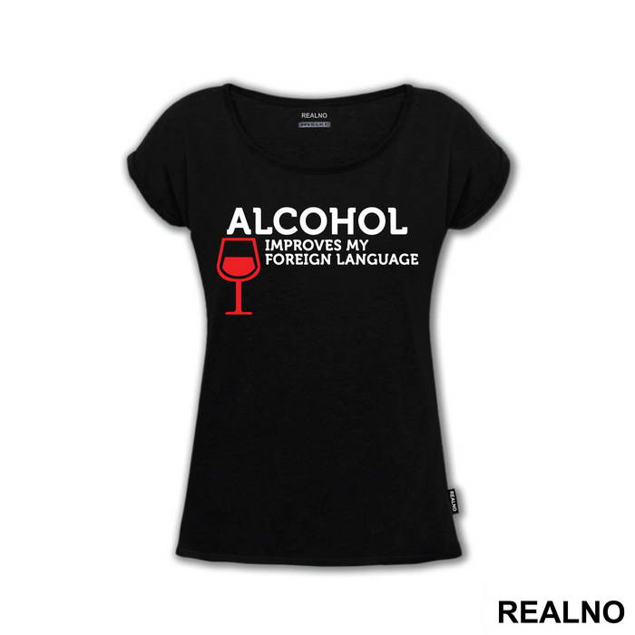 Alcohol Improves My Foreign Language - Humor