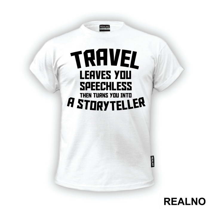 Travel Leaves You Speechless Then Turns You Into A Storyteller - Humor