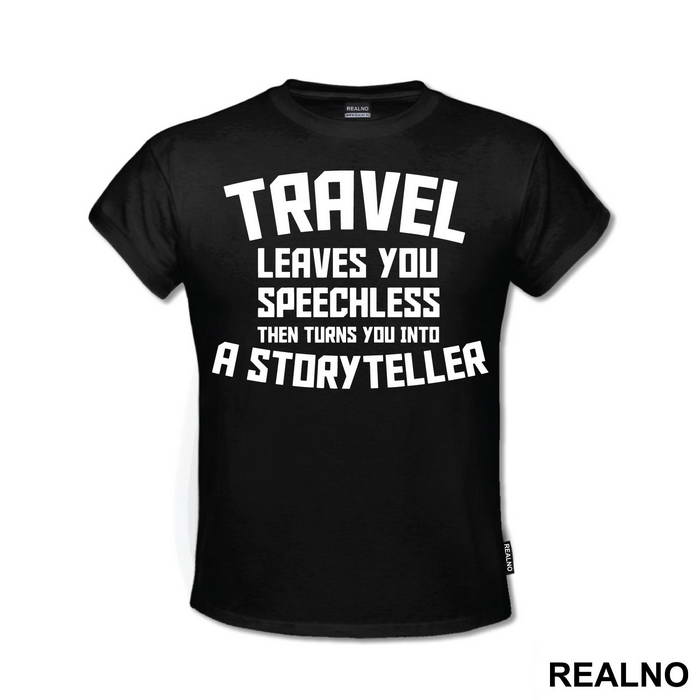 Travel Leaves You Speechless Then Turns You Into A Storyteller - Humor