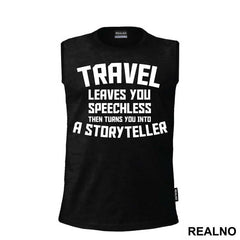 Travel Leaves You Speechless Then Turns You Into A Storyteller - Humor