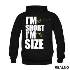I'm Not Short I'm Fun Size - Humor
