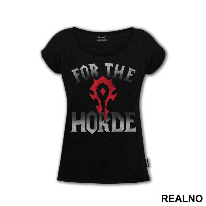 For The Horde - World of Warcraft