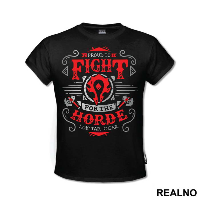 Proud To Fight For The Horde - World of Warcraft