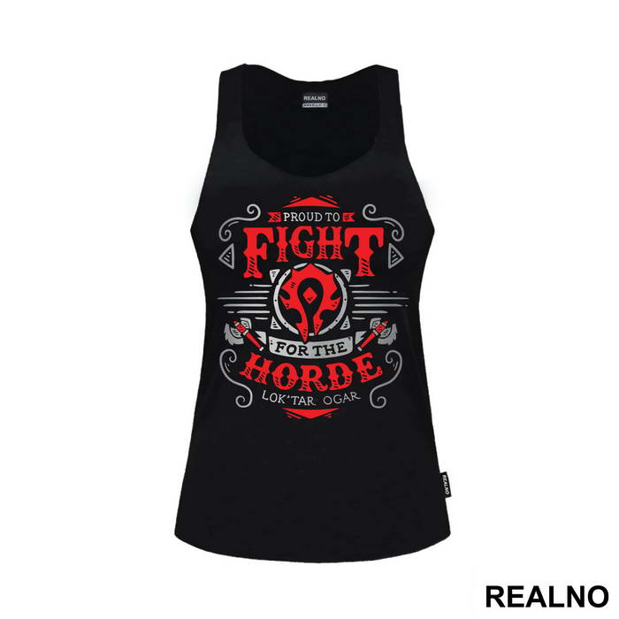 Proud To Fight For The Horde - World of Warcraft