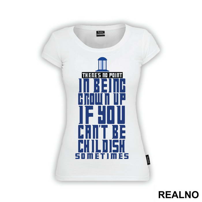 There Is No Point In Being Grown Up - Doctor Who - DW