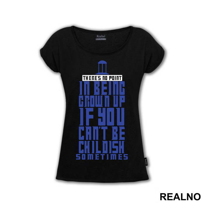 There Is No Point In Being Grown Up - Doctor Who - DW