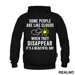 Some People Are Like Clouds - Humor - Majica