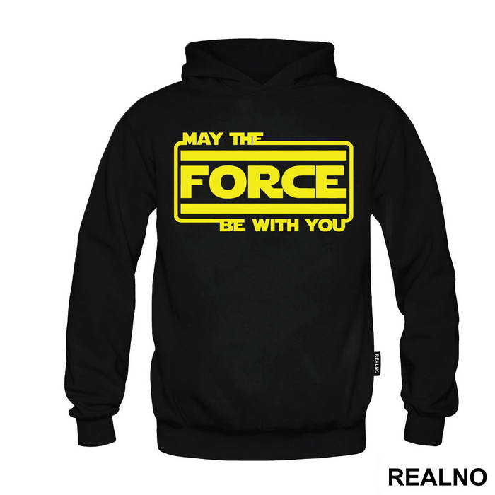 May The Force Be With You Yellow  - Star Wars