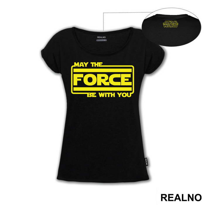 May The Force Be With You Yellow  - Star Wars