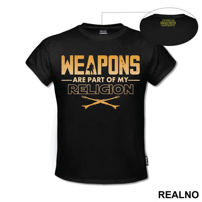 Weapons Are Part Of My Religion - Mandalorian - Star Wars