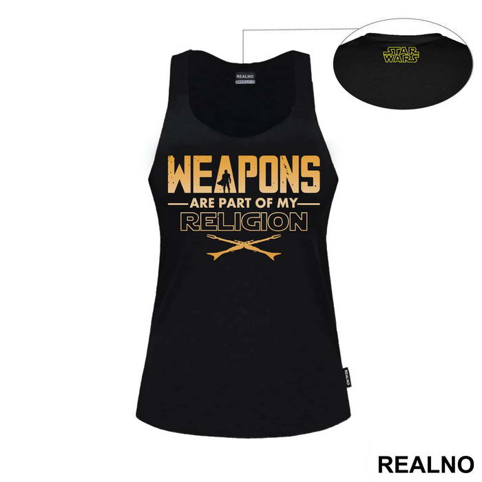 Weapons Are Part Of My Religion - Mandalorian - Star Wars