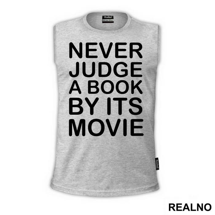 Never Judge A Book By It's Movie - Geek