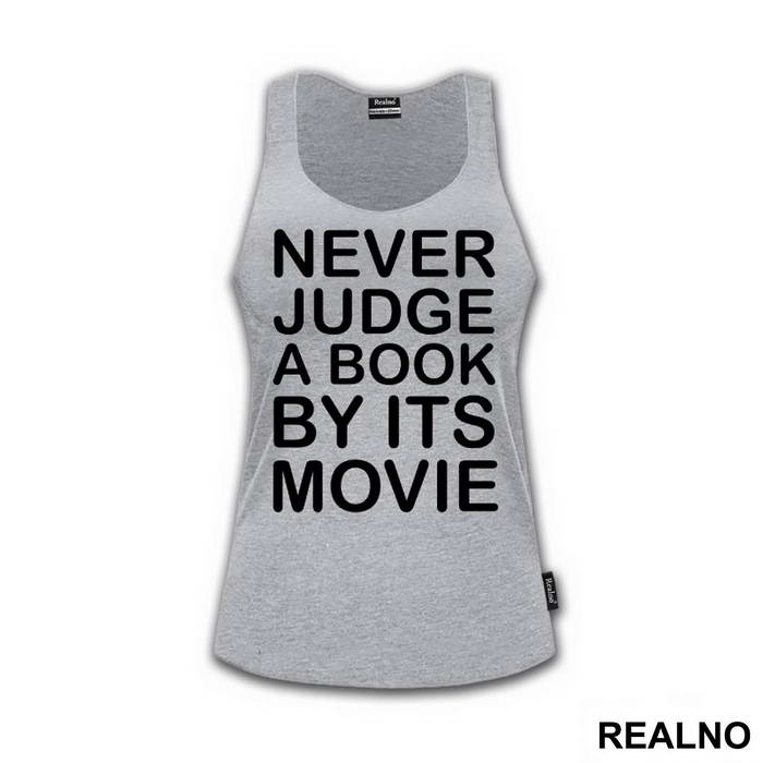 Never Judge A Book By It's Movie - Geek