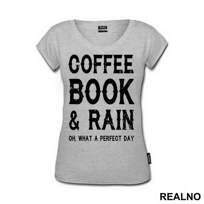 Coffee, Books And Rain, Oh What A Perfect Day - Geek