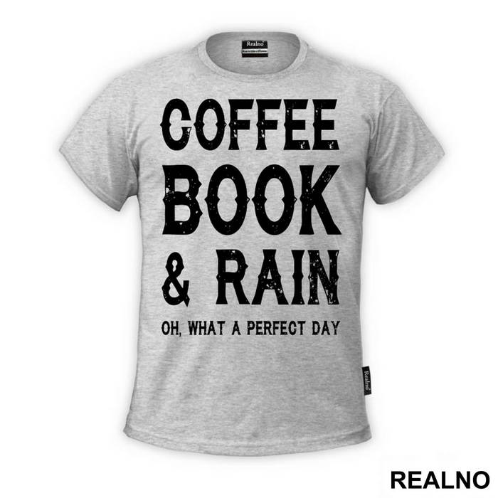 Coffee, Books And Rain, Oh What A Perfect Day - Geek
