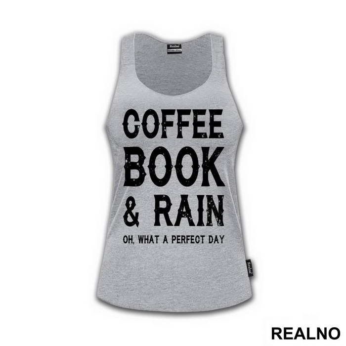 Coffee, Books And Rain, Oh What A Perfect Day - Geek
