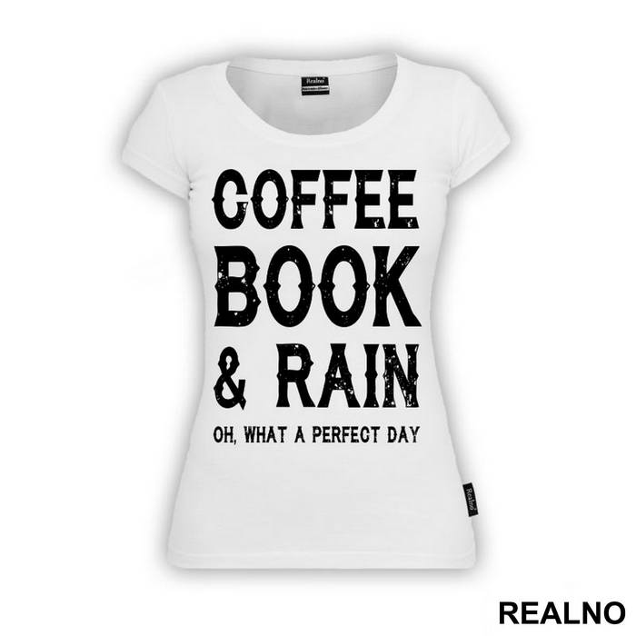 Coffee, Books And Rain, Oh What A Perfect Day - Geek