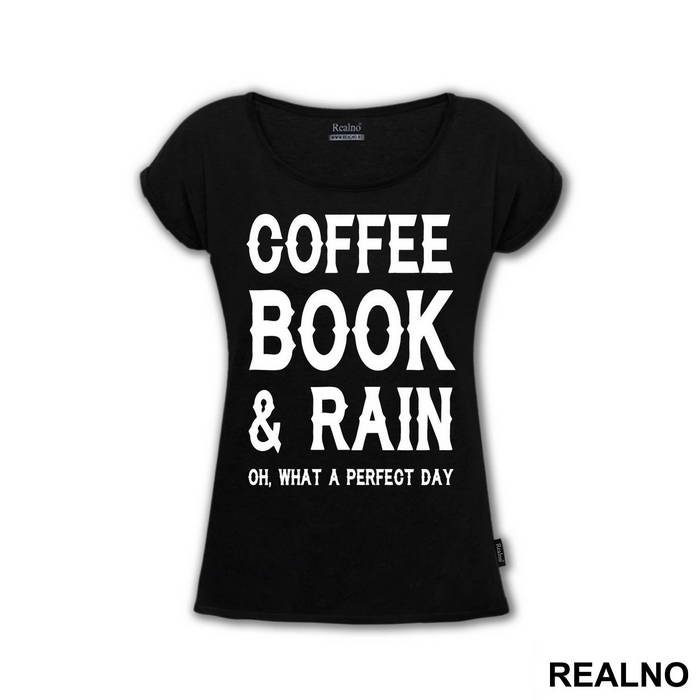 Coffee, Books And Rain, Oh What A Perfect Day - Geek
