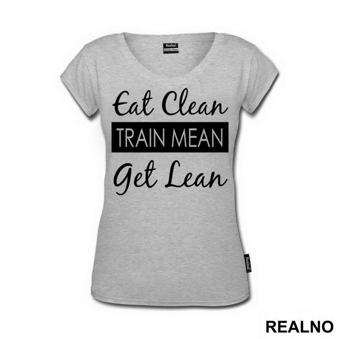 Eat Clean, Train Mean, Get Lean - Trening