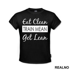 Eat Clean, Train Mean, Get Lean - Trening