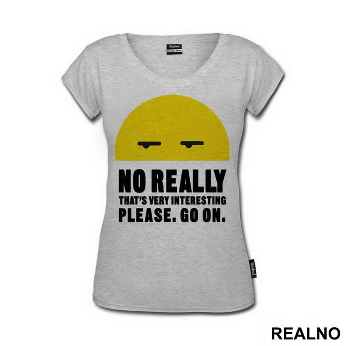 No Really, Go On - Humor