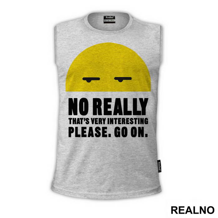 No Really, Go On - Humor