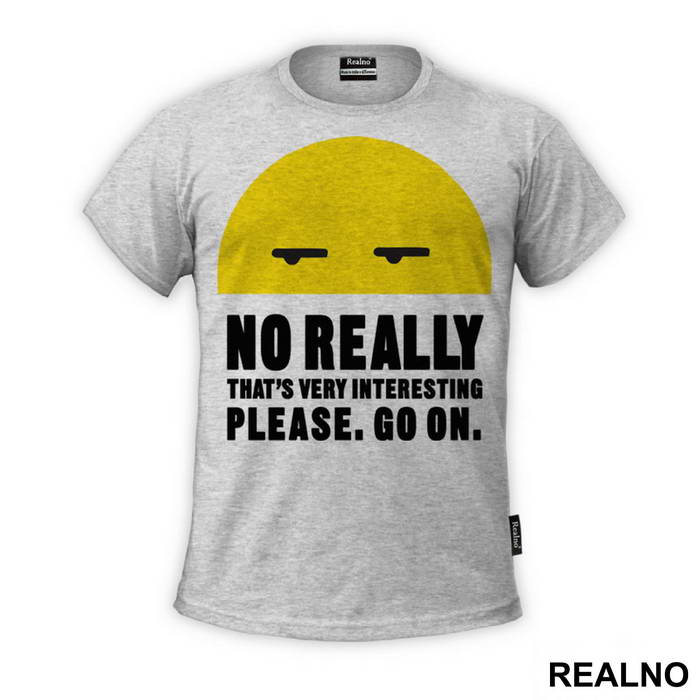 No Really, Go On - Humor