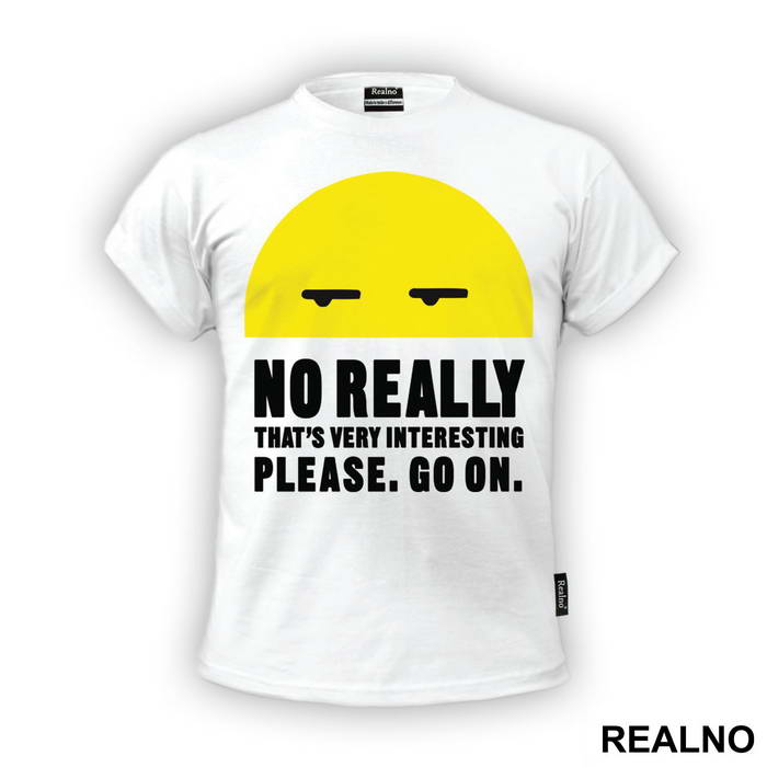 No Really, Go On - Humor
