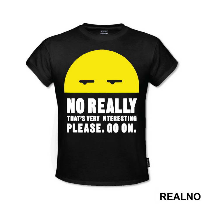No Really, Go On - Humor