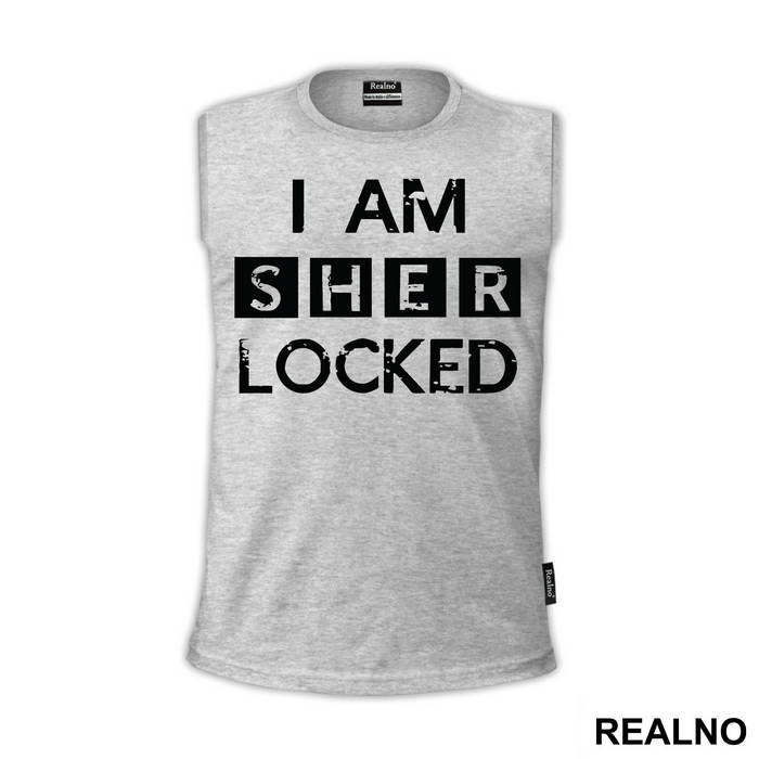 I Am Sher LOCKED - Sherlock Holmes