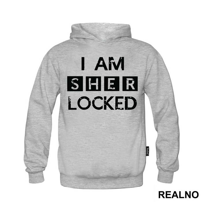 I Am Sher LOCKED - Sherlock Holmes
