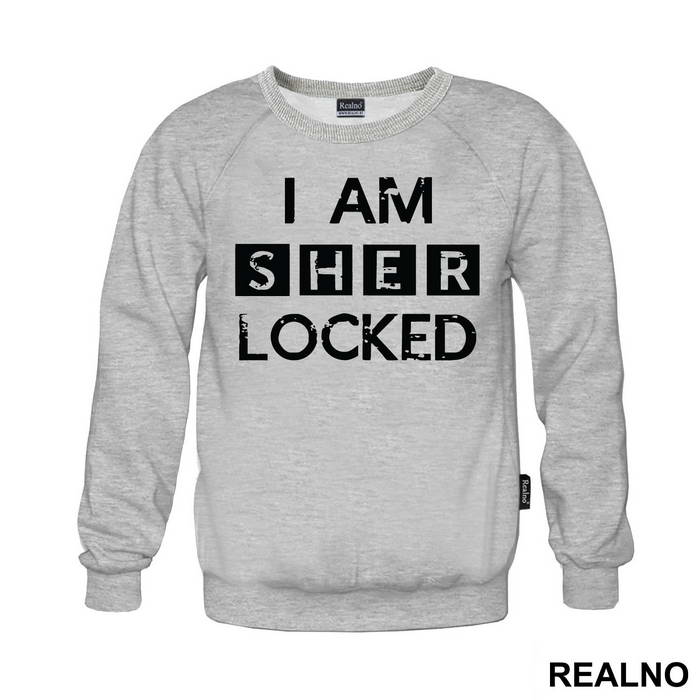 I Am Sher LOCKED - Sherlock Holmes