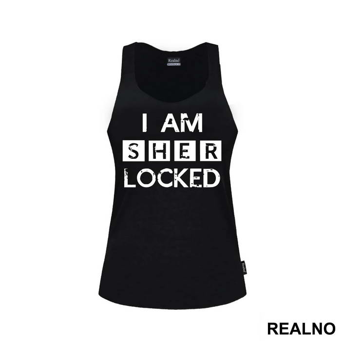 I Am Sher LOCKED - Sherlock Holmes