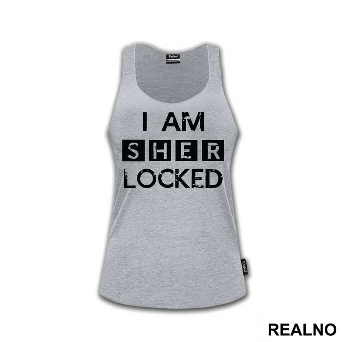 I Am Sher LOCKED - Sherlock Holmes