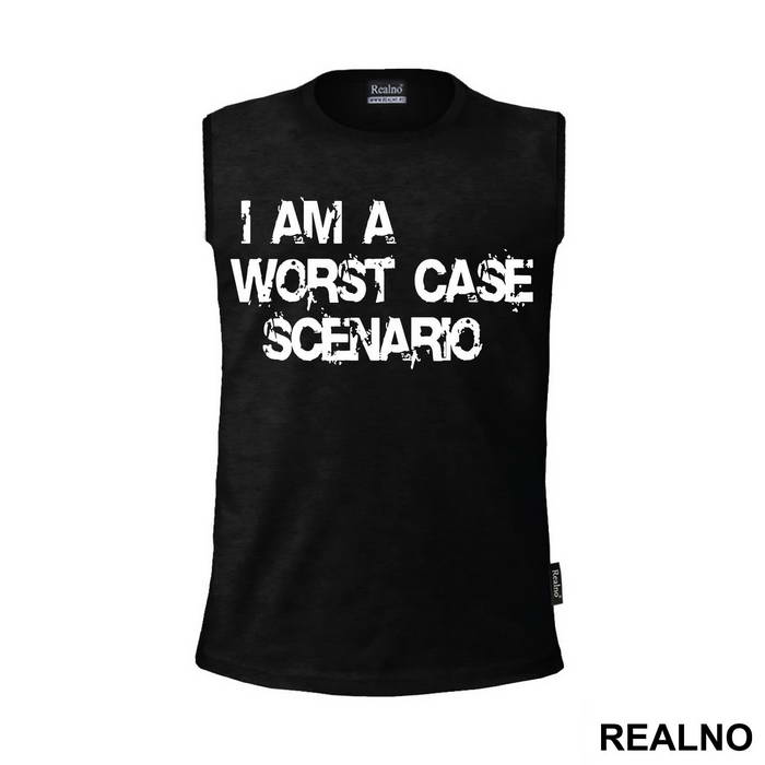 I Am A Worst Case Scenario - Humor