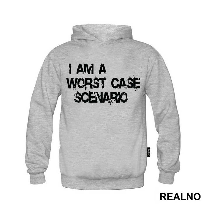 I Am A Worst Case Scenario - Humor