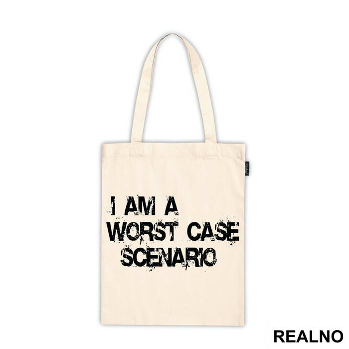I Am A Worst Case Scenario - Humor