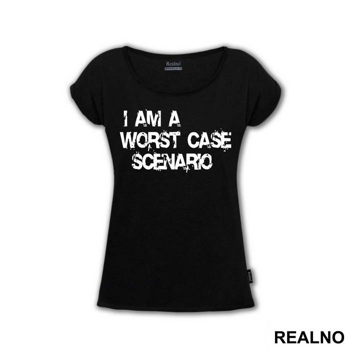 I Am A Worst Case Scenario - Humor